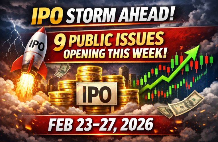 IPO Storm Ahead! 9 Public Issues Opening This Week — From ₹3,100 Cr Clean Energy Giant to High-Growth SME Bets (Feb 23–27, 2026)