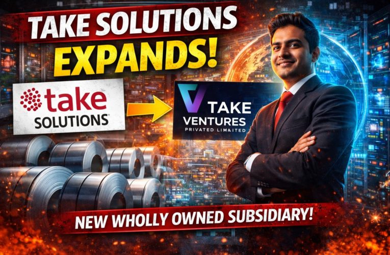 Take Solutions Forms Wholly Owned Subsidiary ‘Take Ventures Private Limited’ to Expand IT Capabilities