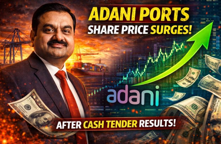 Adani Ports Share Price in Focus After Announcement of Cash Tender Offer Results