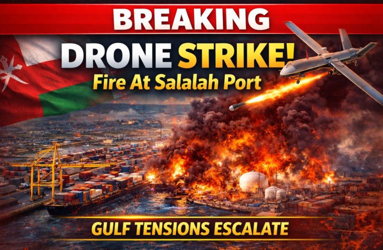 Drone Strike Triggers Massive Fire at Oman’s Salalah Port Amid Escalating Gulf Tensions