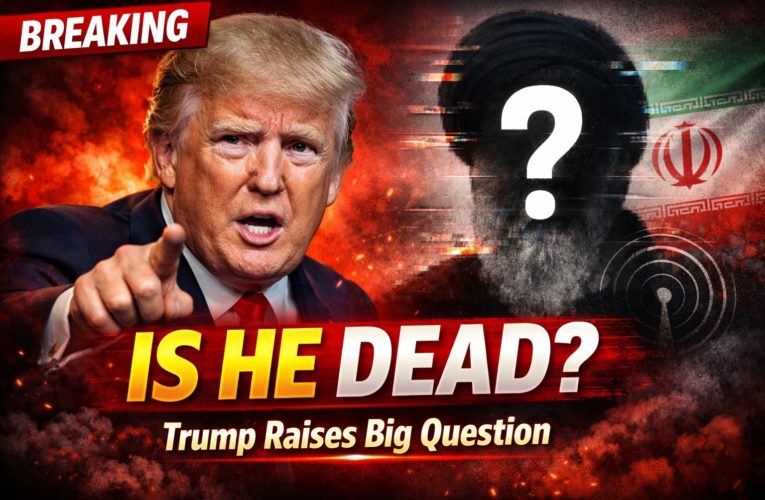 Trump Questions Mojtaba Khamenei’s Fate as Speculation Grows Over Iran’s Supreme Leader