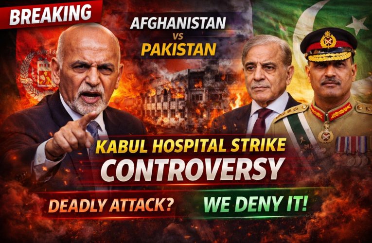 Kabul Strike Controversy: Afghanistan Accuses Pakistan of Deadly Hospital Attack, Islamabad Denies Claims