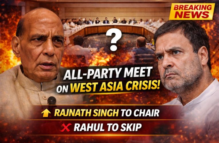 Rajnath Singh to Chair All-Party Meet on West Asia Crisis; Rahul Gandhi to Skip