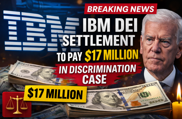 IBM DEI Settlement: Tech Giant Agrees to Pay $17 Million in Discrimination Case