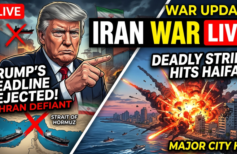 Iran War Live: Tehran Rejects Trump’s Hormuz Deadline; Deadly Strike Hits Haifa