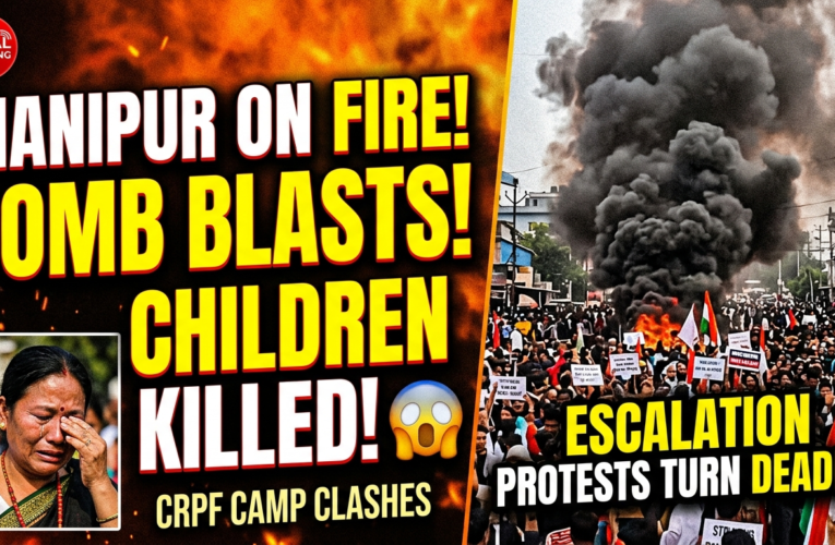 Manipur Violence Escalates: Bomb Blast Kills Two Children, Protest Turns Deadly in CRPF Camp Clash
