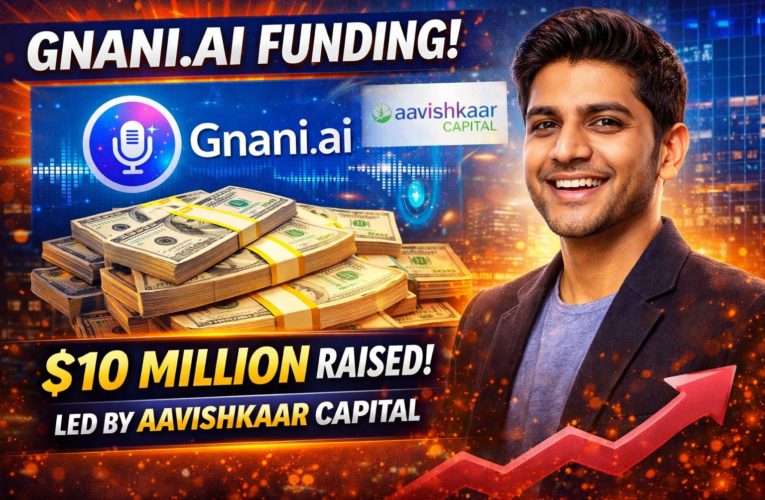 Gnani.ai Funding: Voice AI Startup Raises $10 Million Led by Aavishkaar Capital