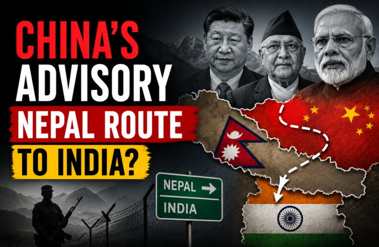 China Issues Travel Warning on Entering India via Nepal: What It Reveals About India-China-Nepal Relations and Border Security