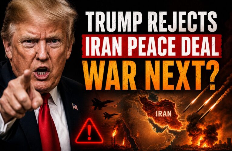 Trump Rejects Iran’s Peace Proposal as ‘Totally Unacceptable’: Stark Warning Signals Risk of Renewed War in West Asia